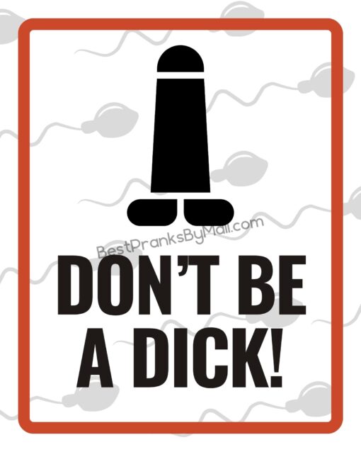 Send the original "Don't Be a Dick" Letter Prank by Best Pranks By Mail.